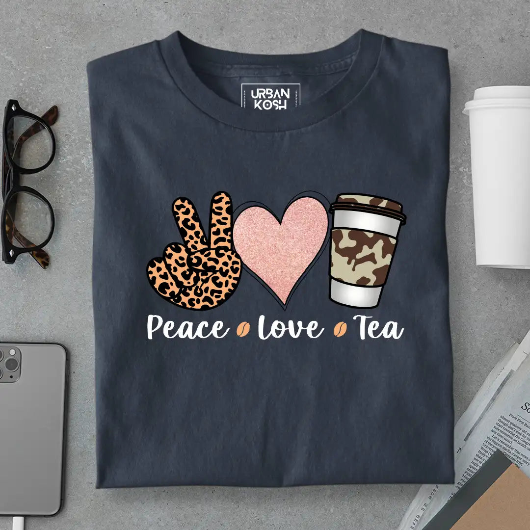 Peace Love Tea T-Shirt