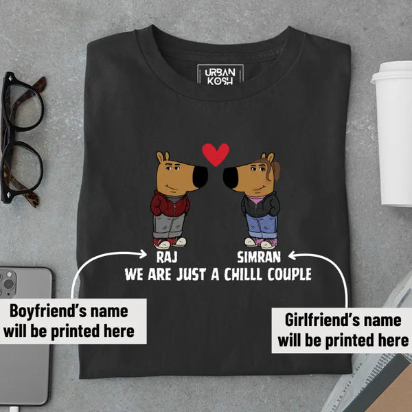 [Personalised] Just a Chill Couple T-Shirt – Valentine’s Day Special