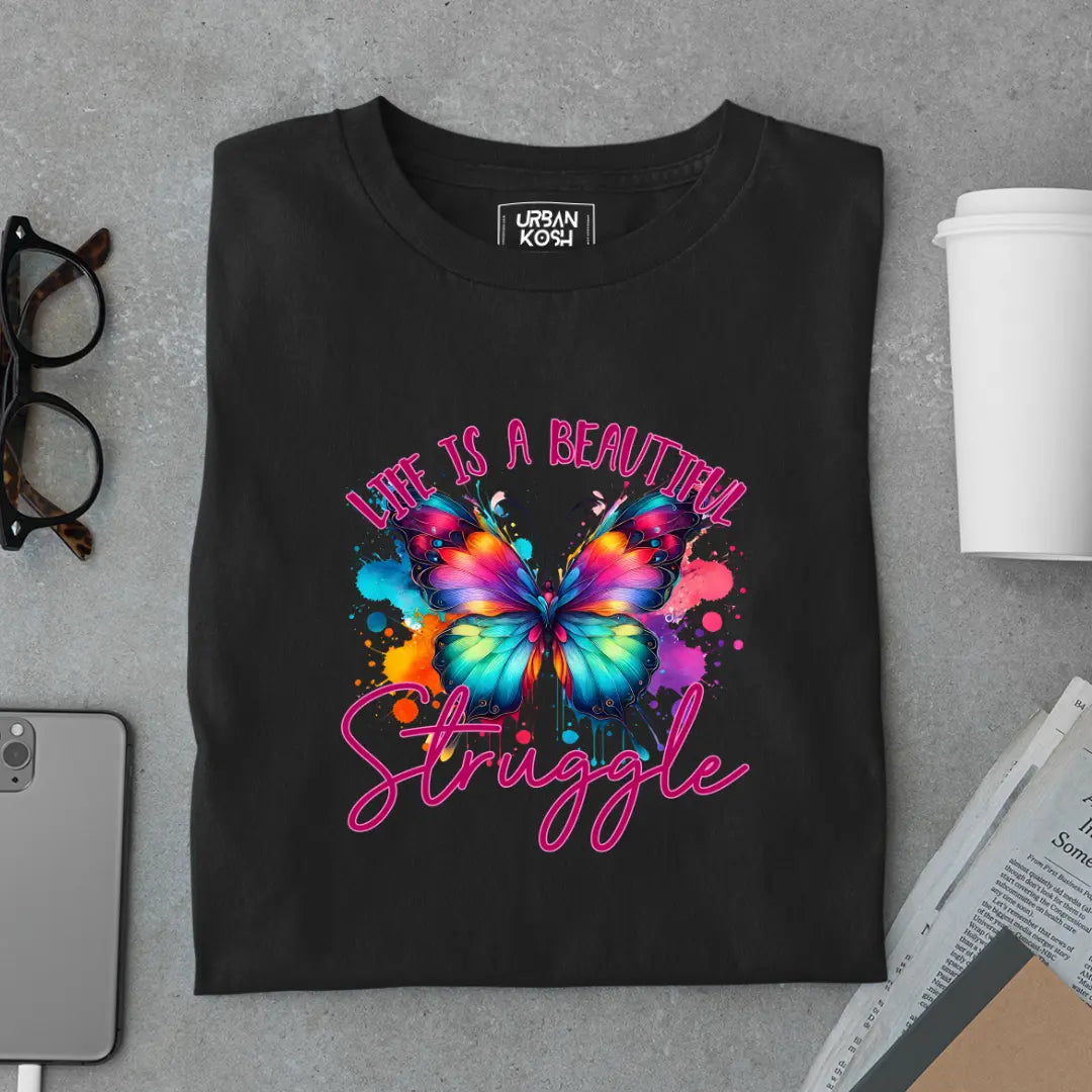 Life is a Beautiful Struggle Premium Butterfly T-Shirt for Women