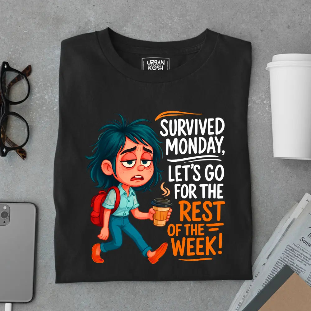 Survived Monday, Let's Go for the Rest of the Week Exclusive Premium T-Shirt for Women