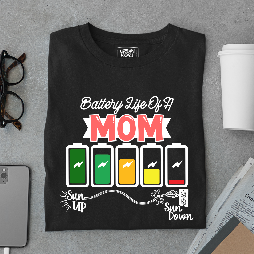 Battery Life of a Mom T Shirt