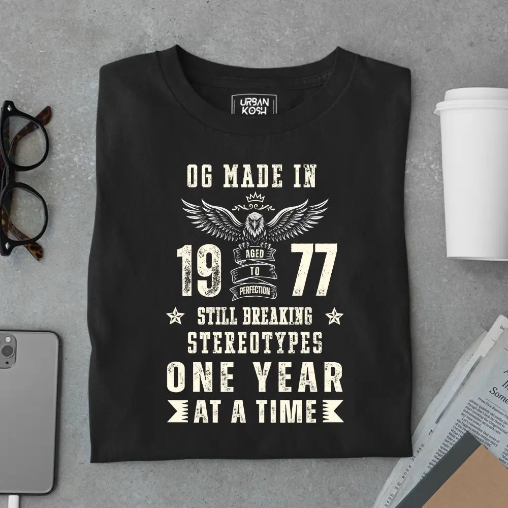 OG Made in 1977 – Still Breaking Stereotypes Premium Birthday T-Shirt
