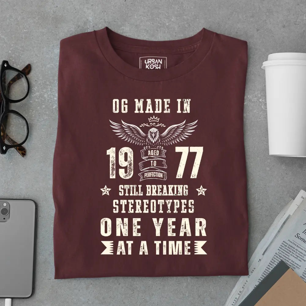 OG Made in 1977 – Still Breaking Stereotypes Premium Birthday T-Shirt