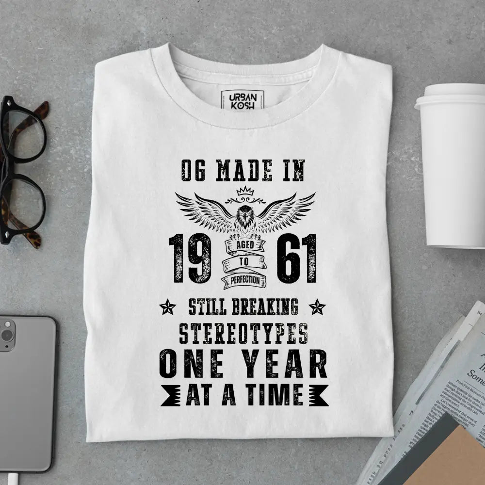 OG Made in 1961 – Still Breaking Stereotypes Premium Birthday T-Shirt