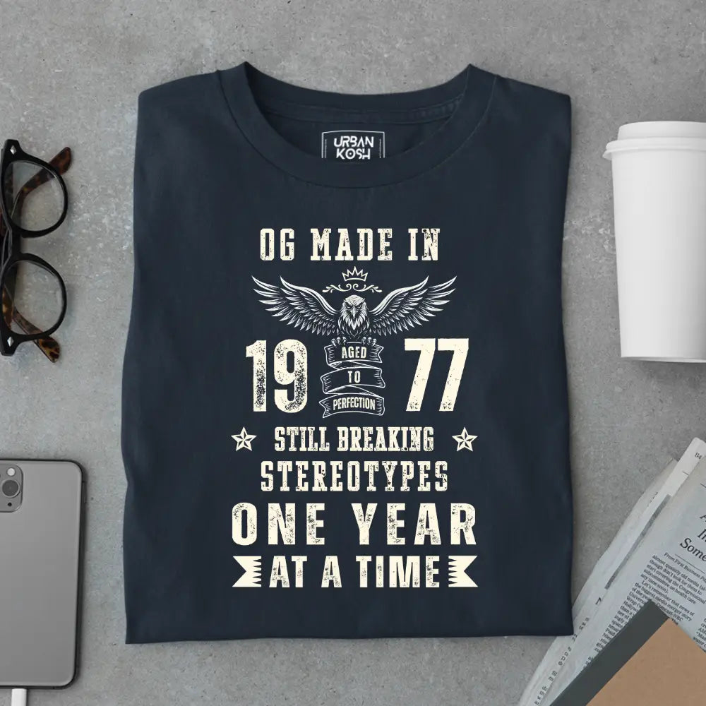 OG Made in 1977 – Still Breaking Stereotypes Premium Birthday T-Shirt