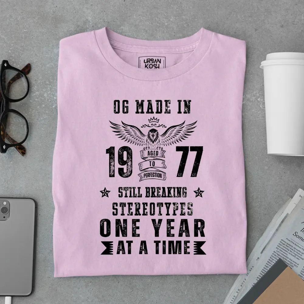 OG Made in 1977 – Still Breaking Stereotypes Premium Birthday T-Shirt