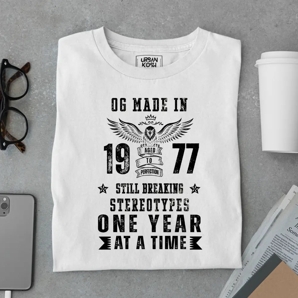 OG Made in 1977 – Still Breaking Stereotypes Premium Birthday T-Shirt