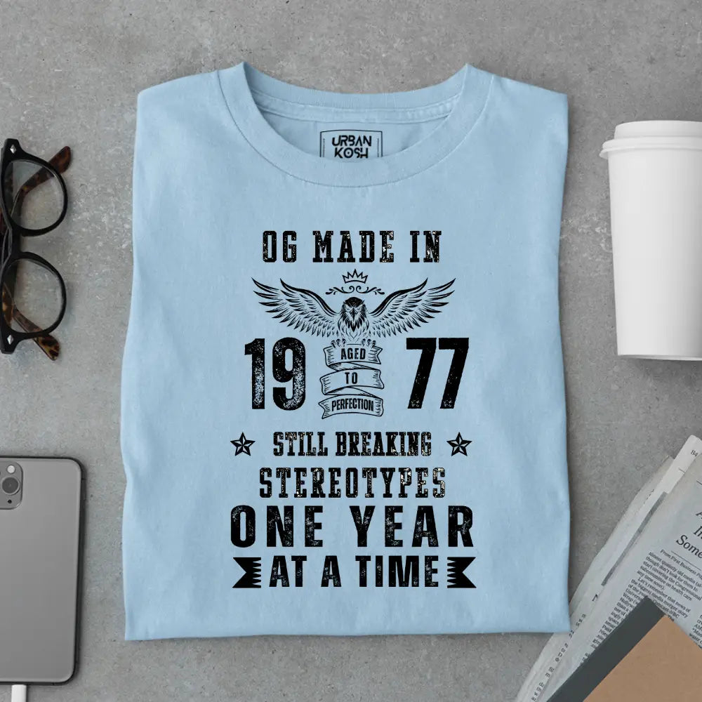 OG Made in 1977 – Still Breaking Stereotypes Premium Birthday T-Shirt