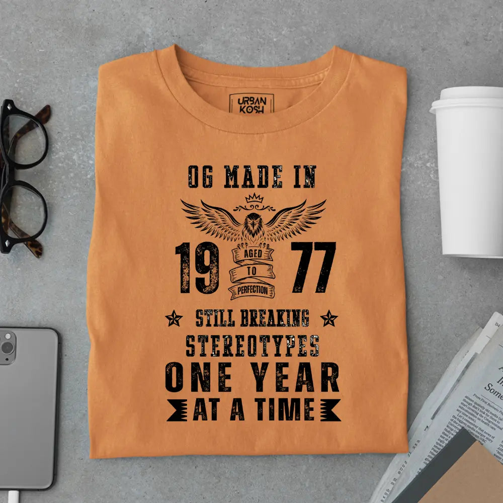 OG Made in 1977 – Still Breaking Stereotypes Premium Birthday T-Shirt