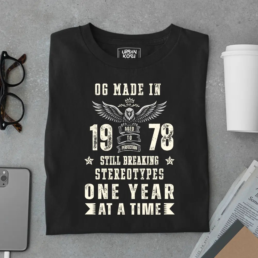 OG Made in 1978 – Still Breaking Stereotypes Premium Birthday T-Shirt