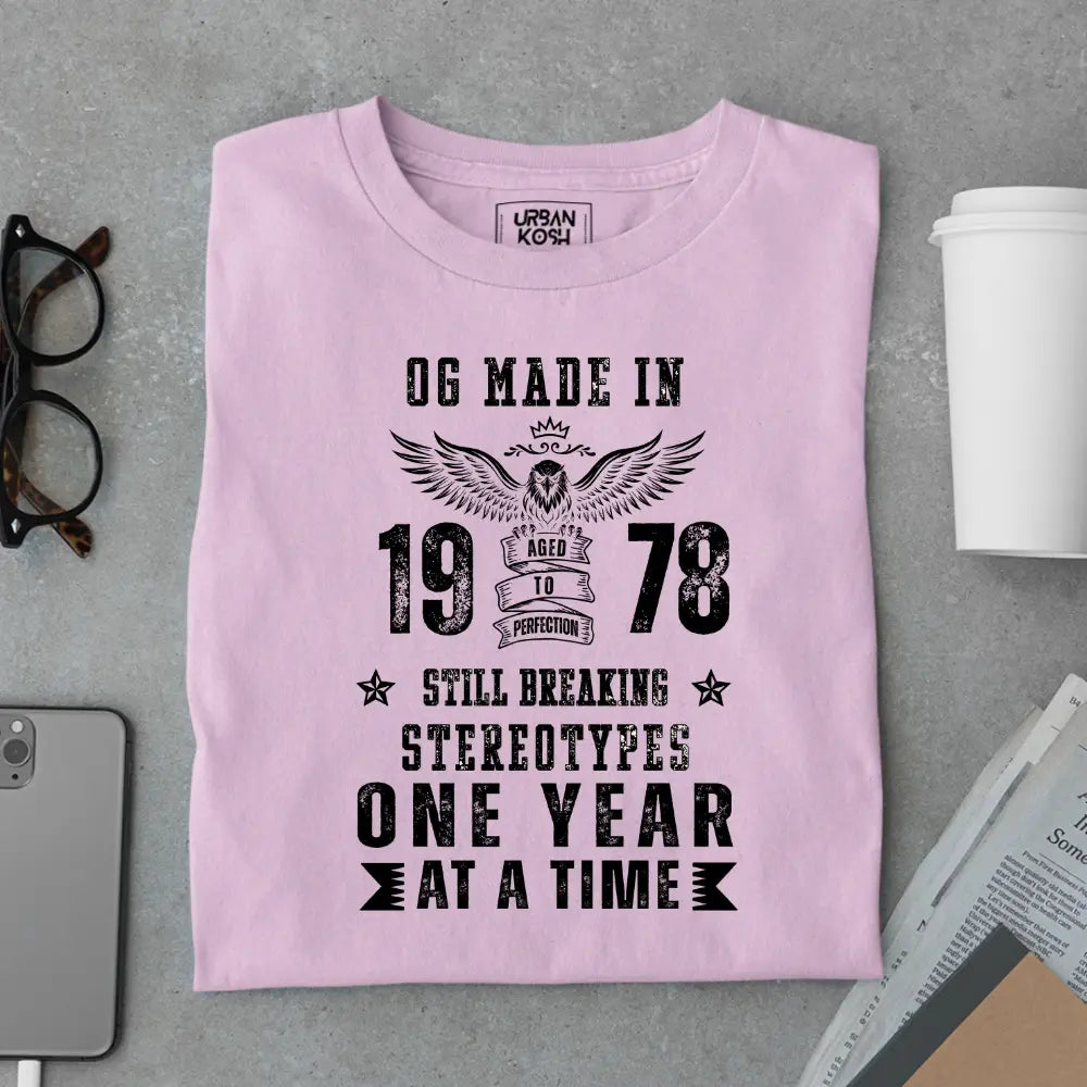 OG Made in 1978 – Still Breaking Stereotypes Premium Birthday T-Shirt