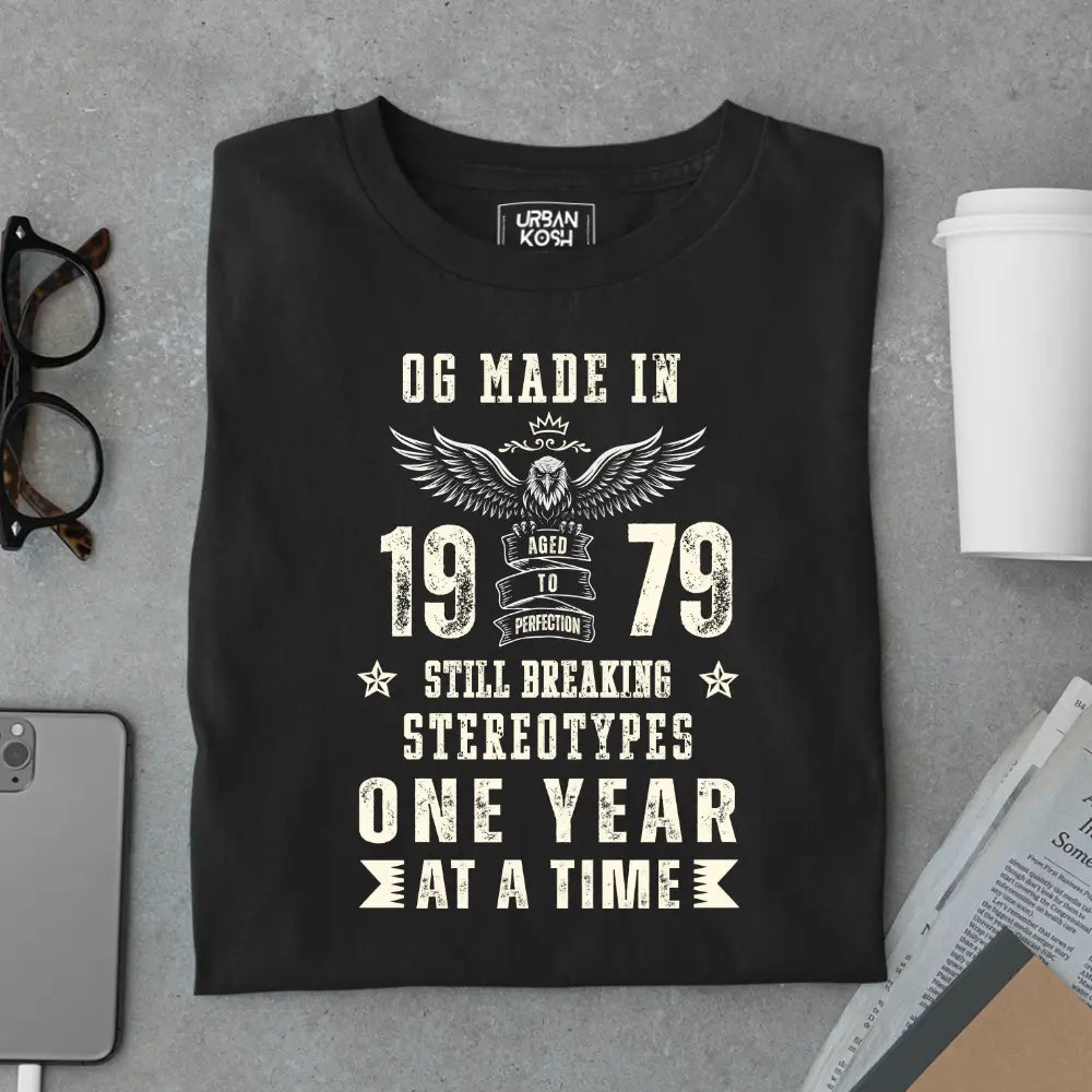 OG Made in 1979 – Still Breaking Stereotypes Premium Birthday T-Shirt