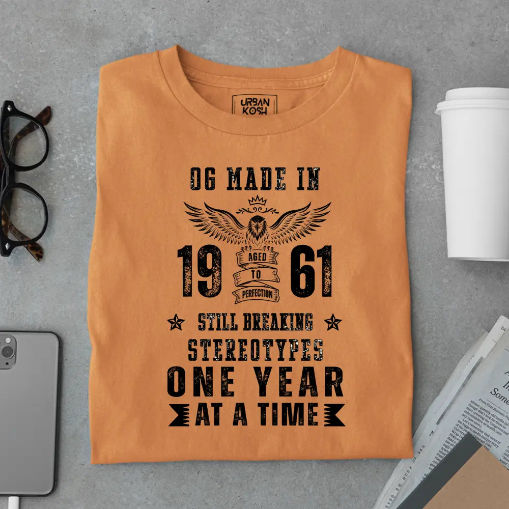 OG Made in 1961 – Still Breaking Stereotypes Premium Birthday T-Shirt