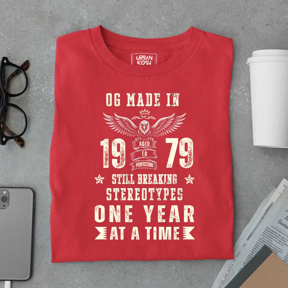 OG Made in 1979 – Still Breaking Stereotypes Premium Birthday T-Shirt