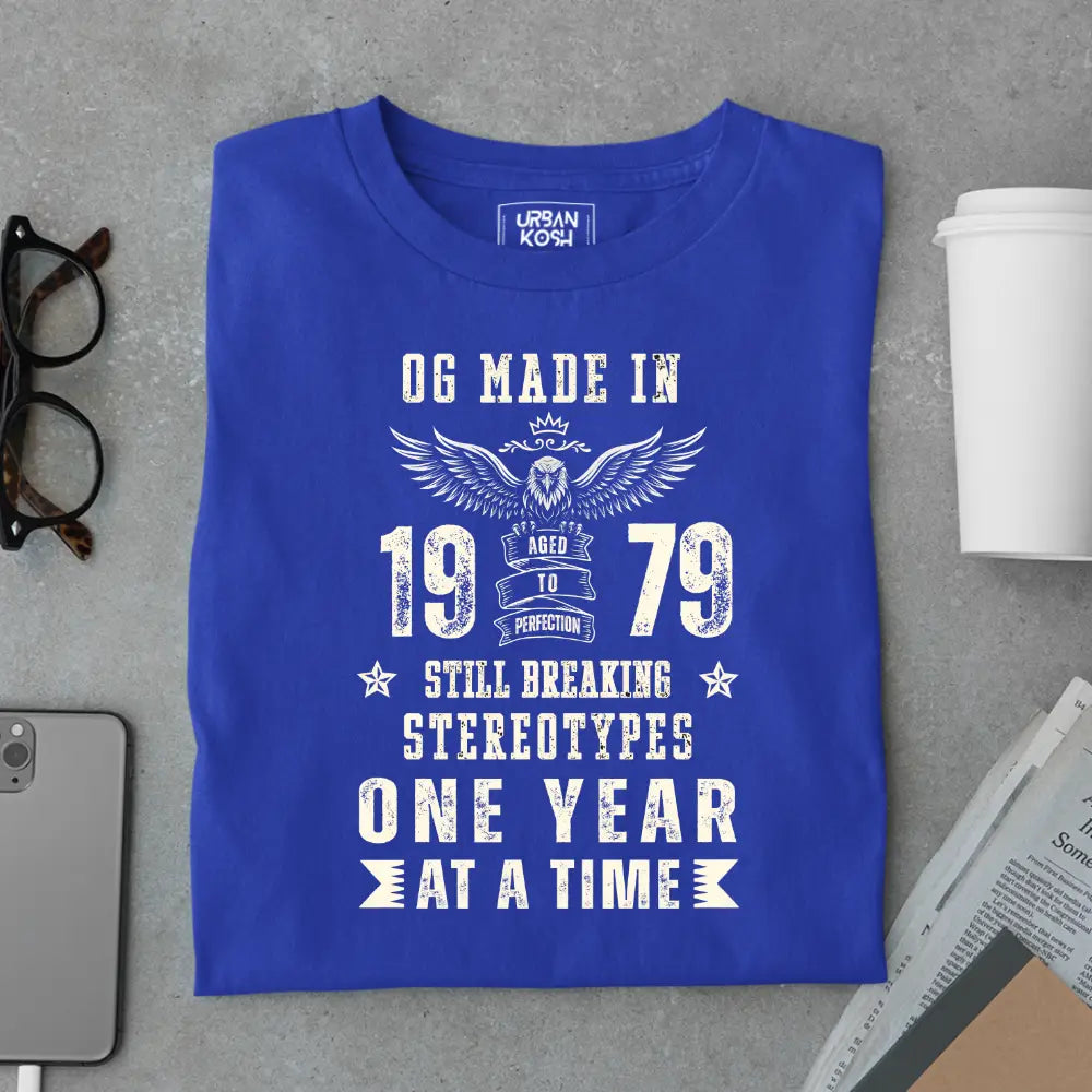 OG Made in 1979 – Still Breaking Stereotypes Premium Birthday T-Shirt