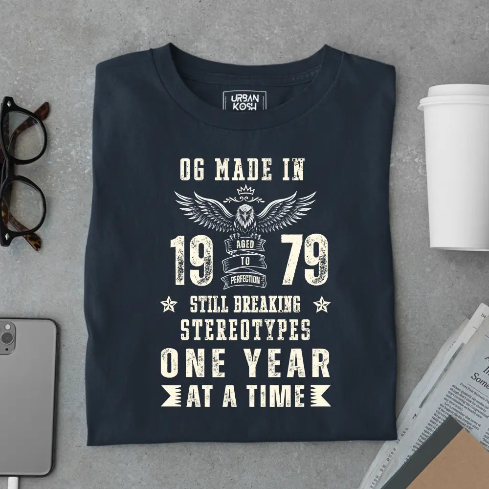 OG Made in 1979 – Still Breaking Stereotypes Premium Birthday T-Shirt