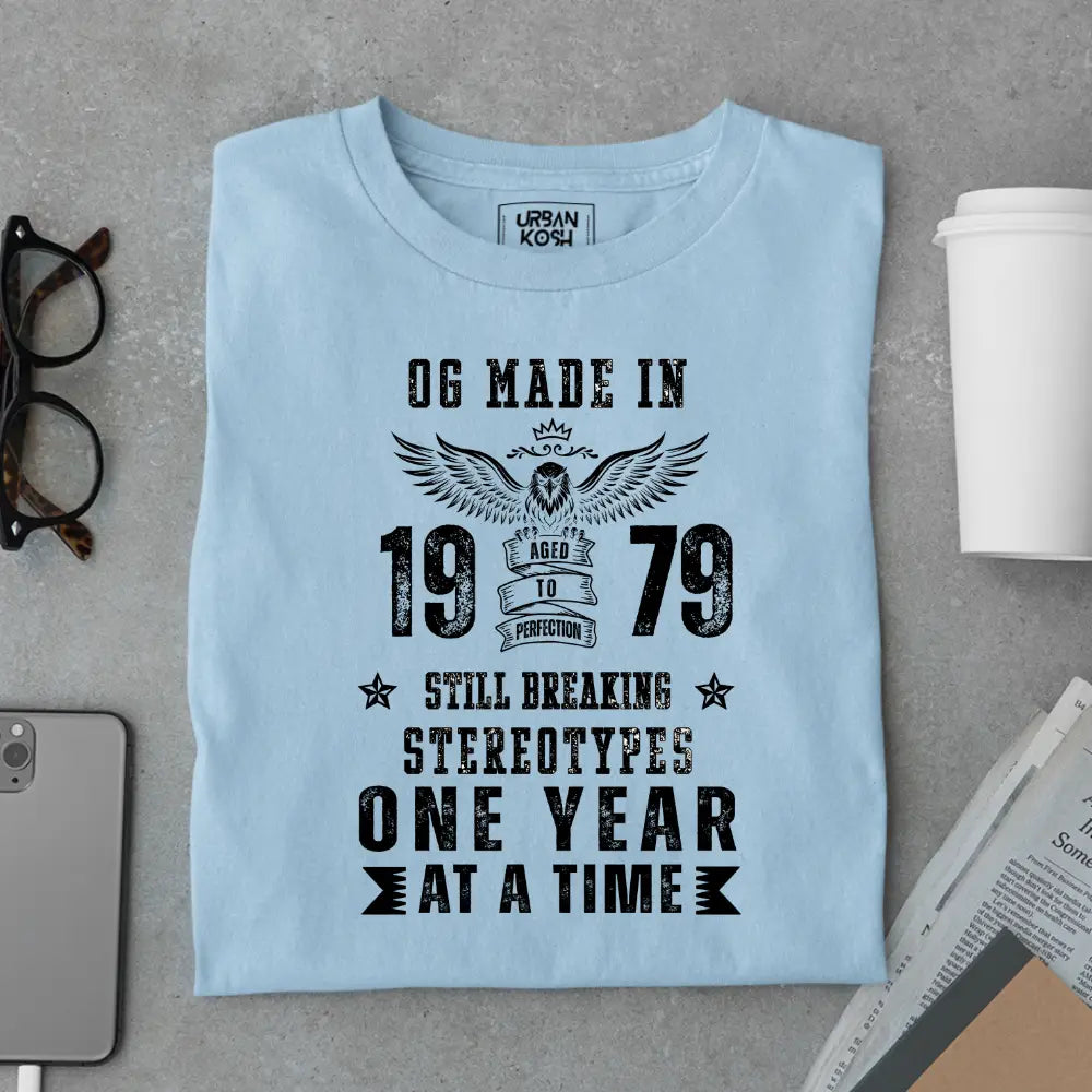 OG Made in 1979 – Still Breaking Stereotypes Premium Birthday T-Shirt