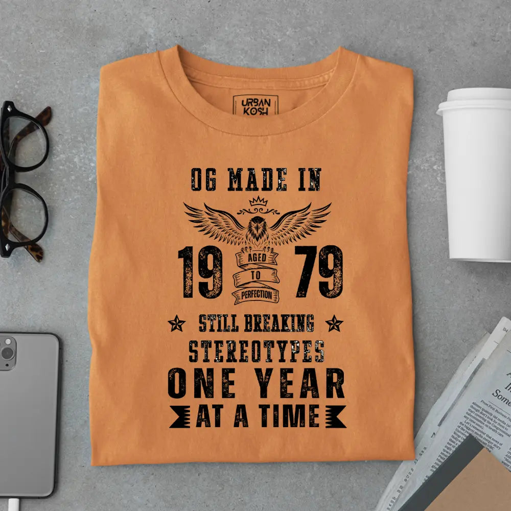 OG Made in 1979 – Still Breaking Stereotypes Premium Birthday T-Shirt
