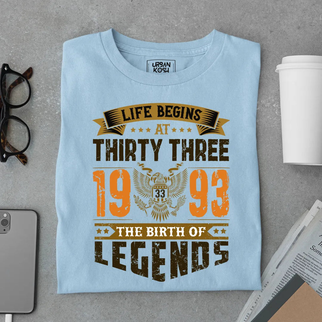 Life Begins at 33, 1993 The Birth of Legends Premium T-shirt