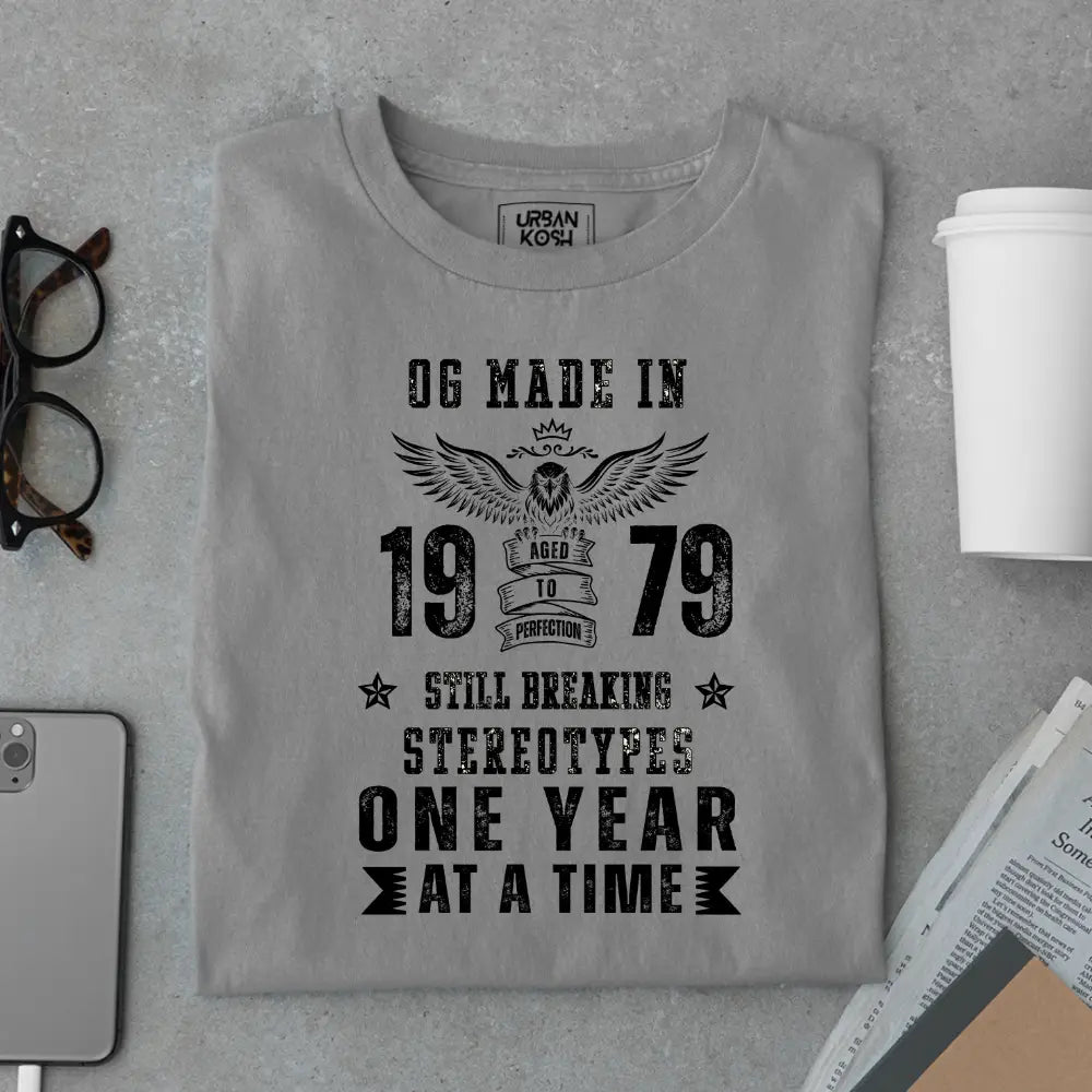 OG Made in 1979 – Still Breaking Stereotypes Premium Birthday T-Shirt