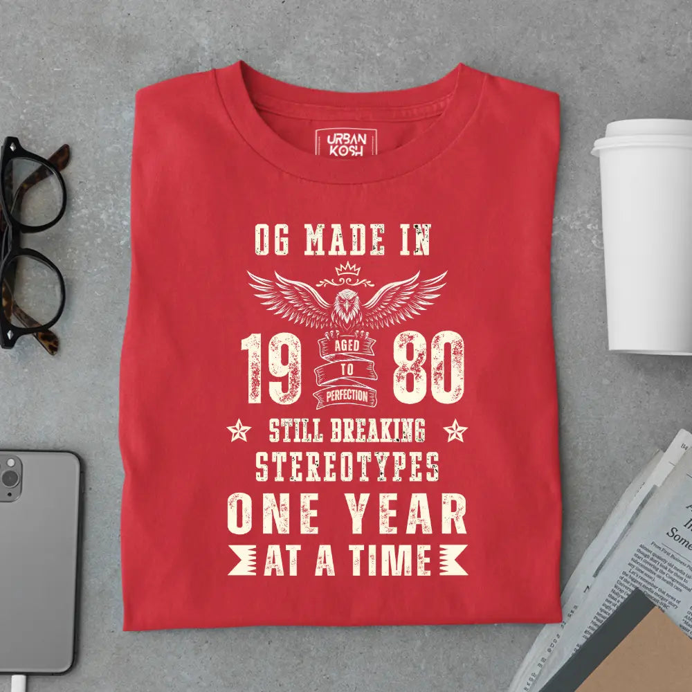 OG Made in 1980 – Still Breaking Stereotypes Premium Birthday T-Shirt