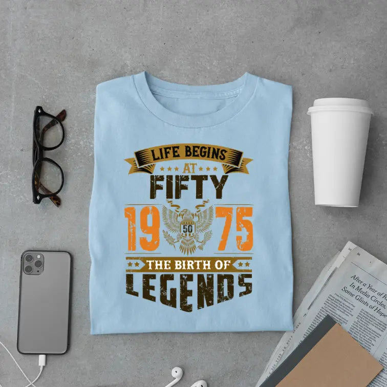 Life Begins at 50, The Birth of Legends Premium Unisex Birthday T-shirt