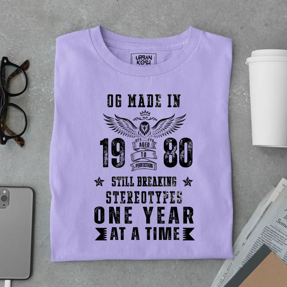 OG Made in 1980 – Still Breaking Stereotypes Premium Birthday T-Shirt
