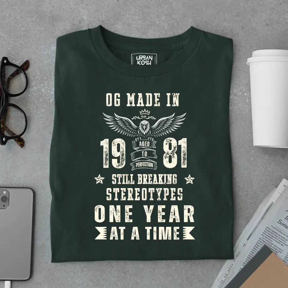 OG Made in 1981 – Still Breaking Stereotypes Premium Birthday T-Shirt