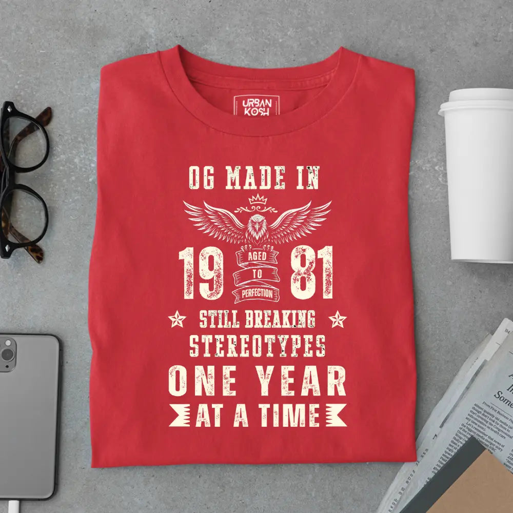 OG Made in 1981 – Still Breaking Stereotypes Premium Birthday T-Shirt