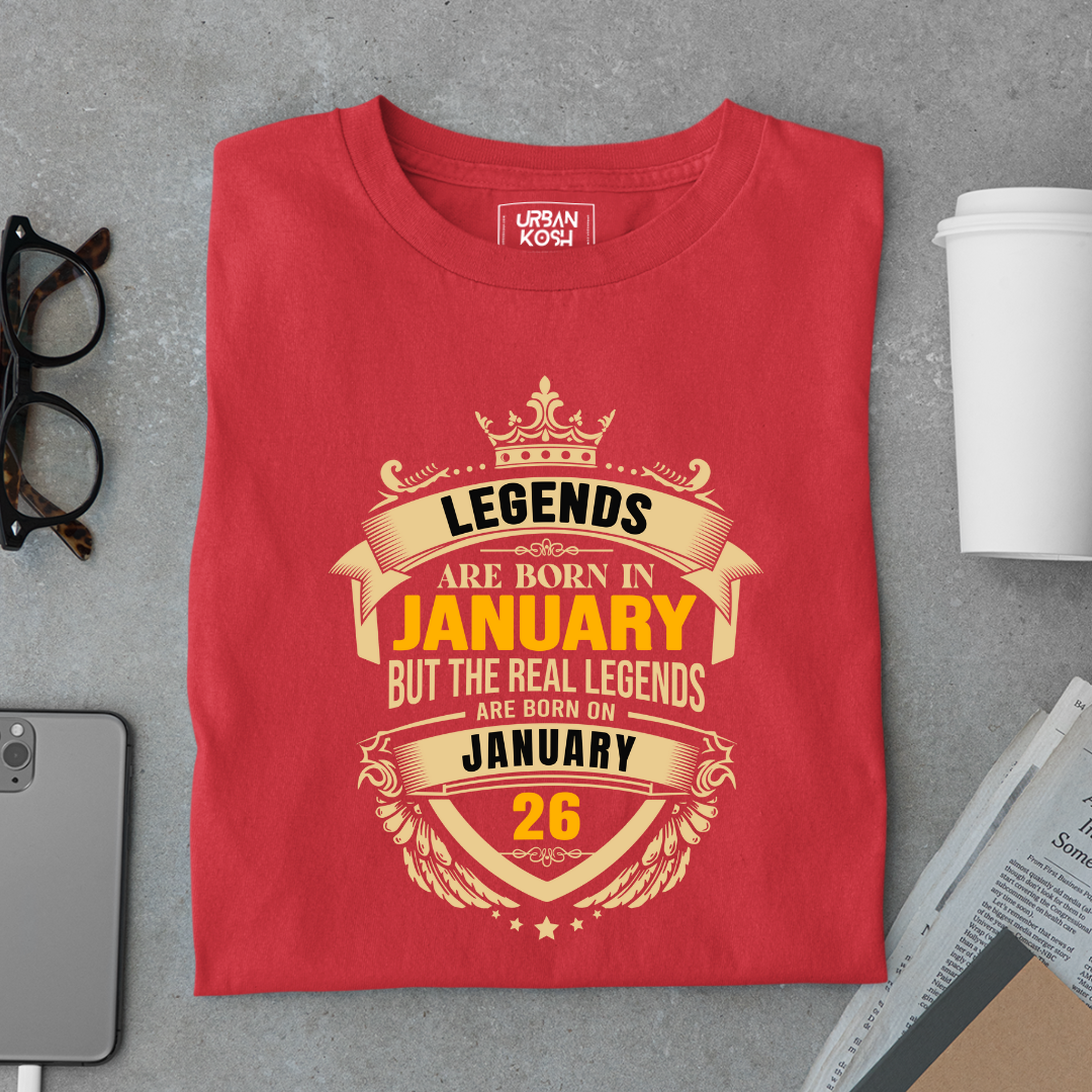 The Real Legends Are Born on January 26 T-Shirt