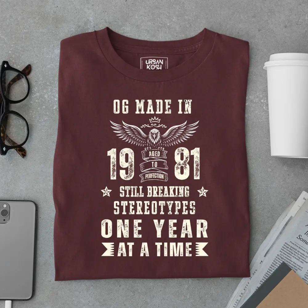 OG Made in 1981 – Still Breaking Stereotypes Premium Birthday T-Shirt