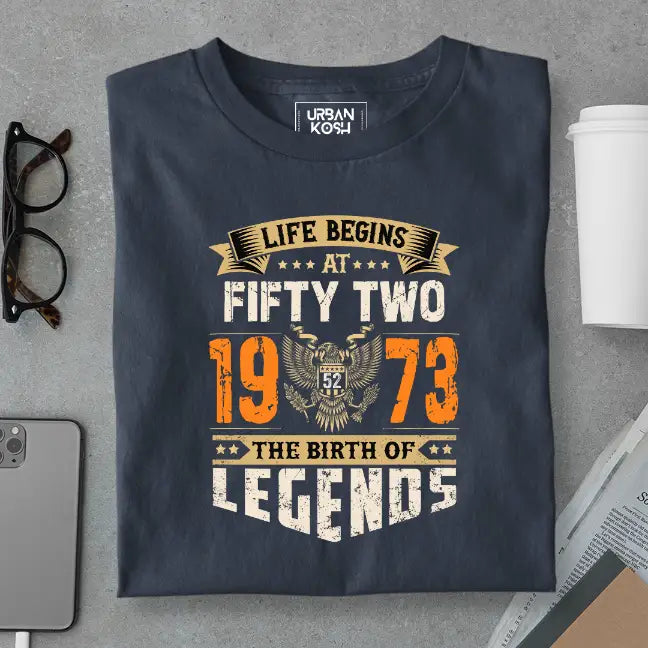Life Begins at 52, The Birth of Legends Premium Unisex Birthday T-shirt