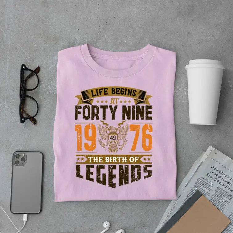 Life Begins at 49, The Birth of Legends Premium Unisex Birthday T-shirt