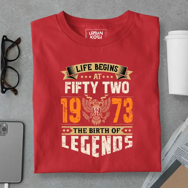 Life Begins at 52, The Birth of Legends Premium Unisex Birthday T-shirt