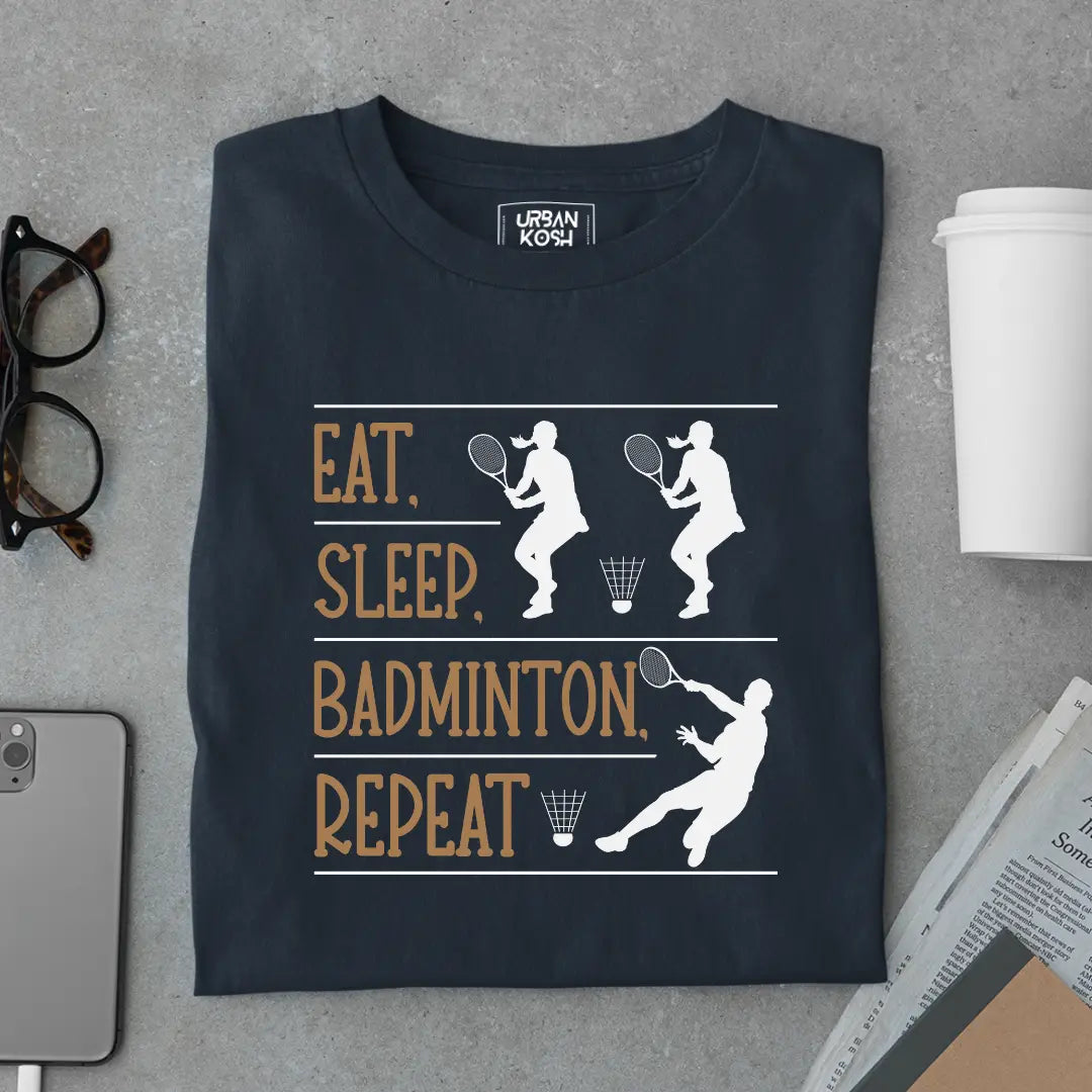 Eat Sleep Badminton Repeat Funny T-shirt for Badminton Player