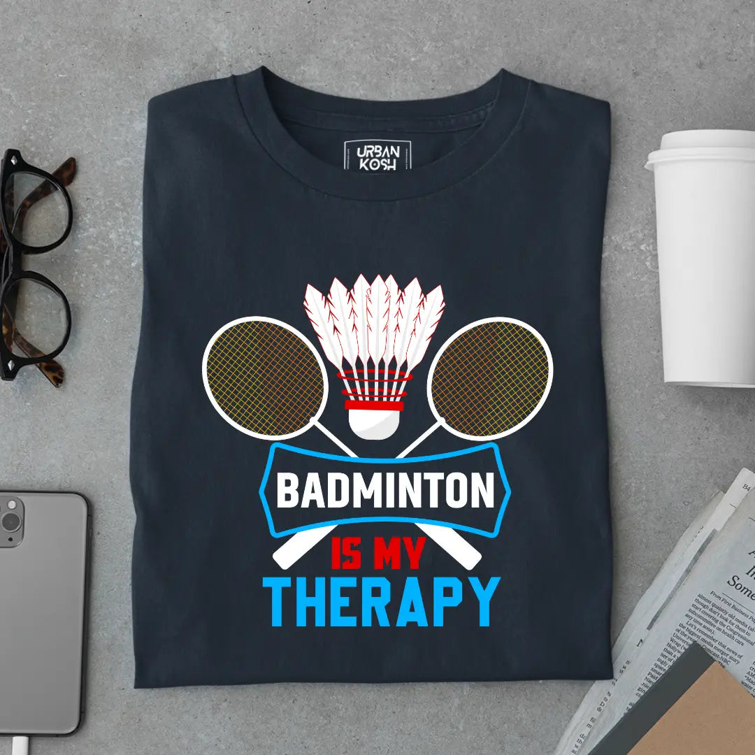 Badminton is My Therapy Funny T-shirt for Badminton Player
