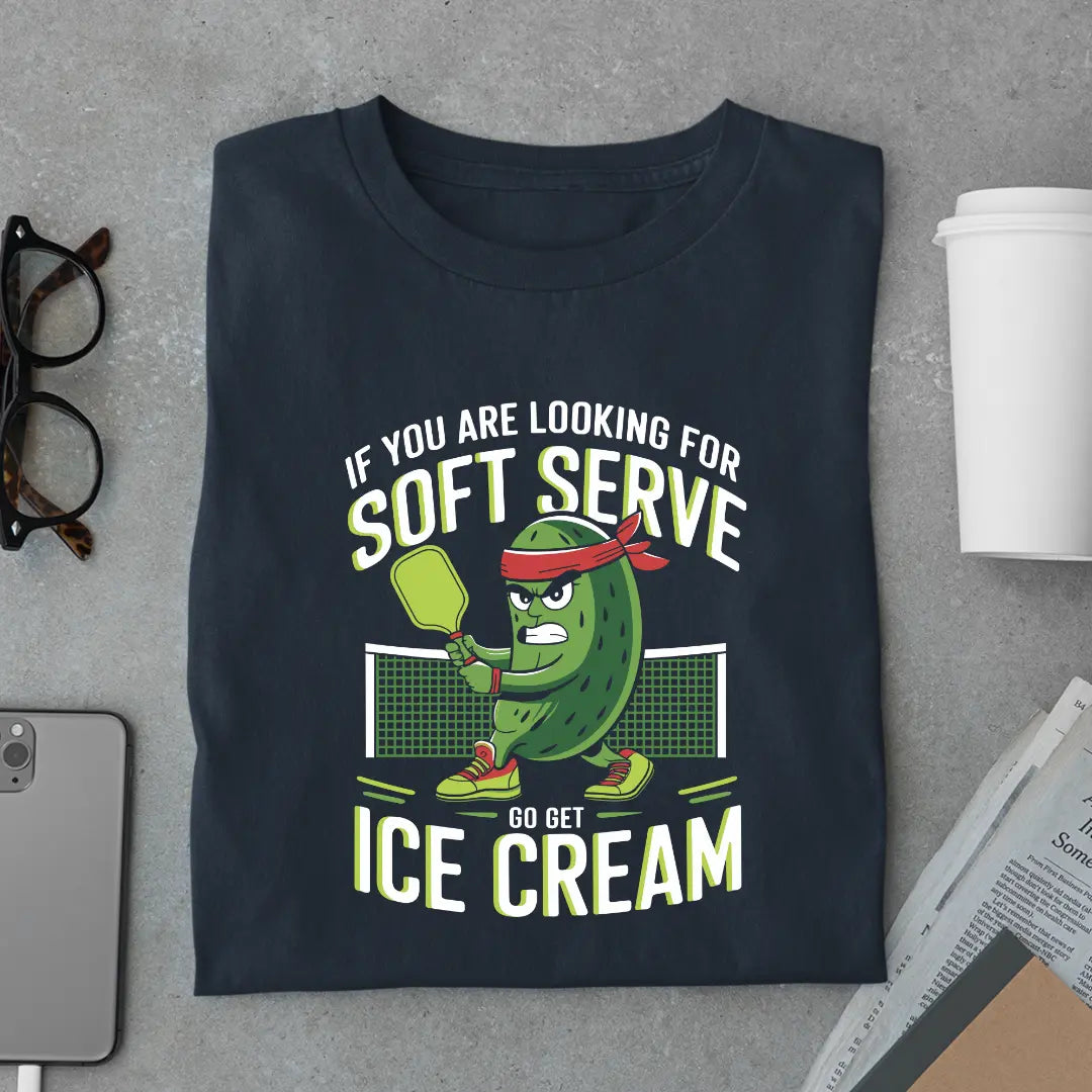 If You Are Looking for Soft Serve Go Get Ice Cream Pickleball T-Shirt