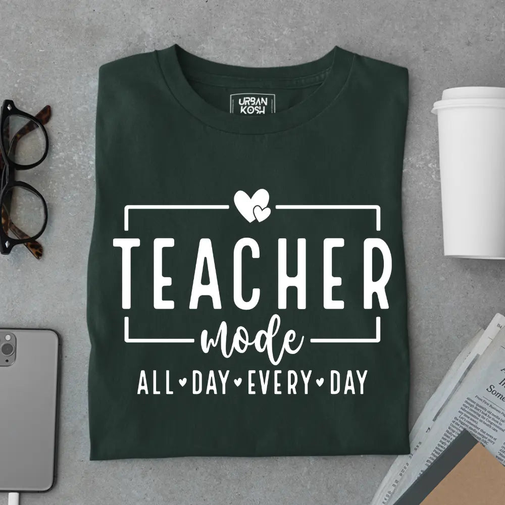 Teacher Mode All Day Every day - Exclusive Premium T-shirt for Teachers