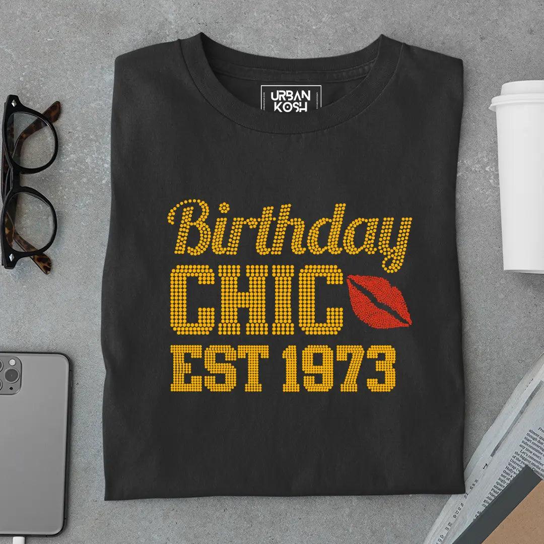 Birthday Chic Est 1973 T-Shirt