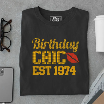 Birthday Chic Est 1974 T-Shirt