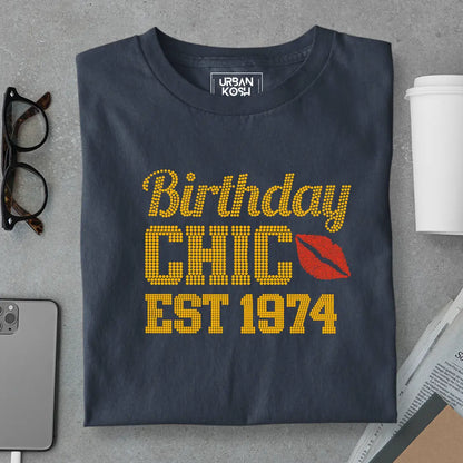 Birthday Chic Est 1974 T-Shirt