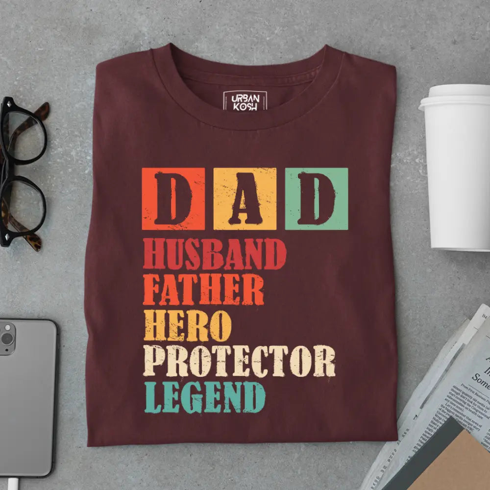 Dad Husband Father Hero Protector Legend – Father’s Day Special T-Shirt