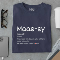 Maas-sy: The Masti-Filled Aunt Limited Edition Premium T-shirt for Women