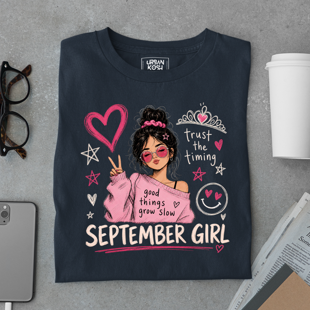 Trust the Timing of September Girl an exclusive Premium Birthday T-shirt
