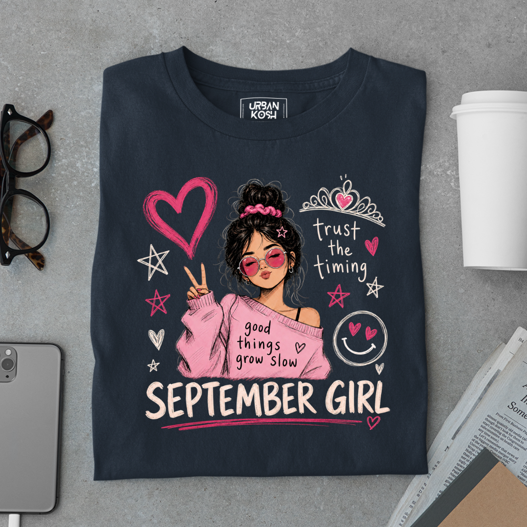 Trust the Timing of September Girl an exclusive Premium Birthday T-shirt