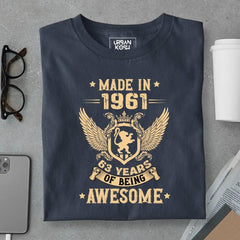 Made in 1961, 63 Years of being Awesome