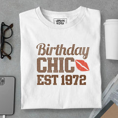 Birthday Chic Est 1972 T-Shirt