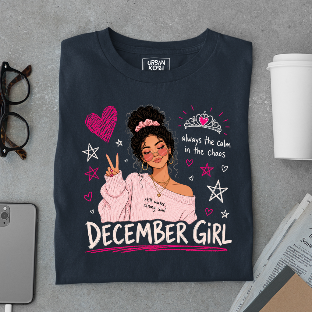 Always the Calm in the Chaos Exclusive Premium T-shirt for December Girl