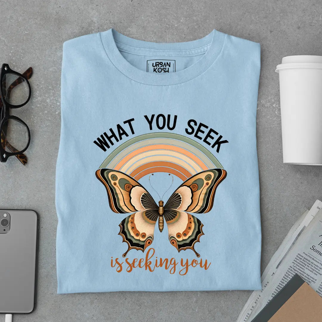 What You Seek Is Seeking You - Premium Butterfly T-Shirt for Women