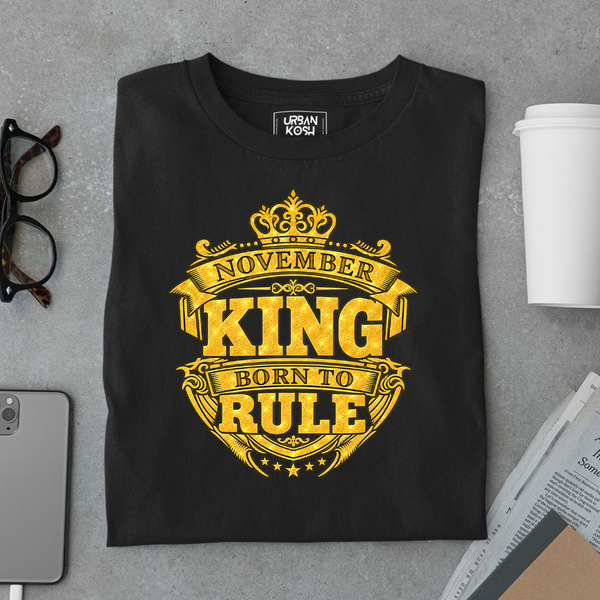 November King Born To Rule T-Shirt